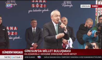 CANLI YAYIN Kılıçdaroğlu, Giresun’da halka sesleniyor