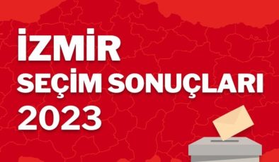 İzmir Seçim Sonuçları, 14 Mayıs 2023 Cumhurbaşkanlığı – Milletvekili Seçimleri