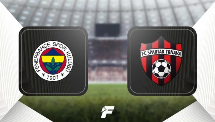 Fenerbahçe – Spartak Trnava maçı ne zaman, saat kaçta ve hangi kanalda?