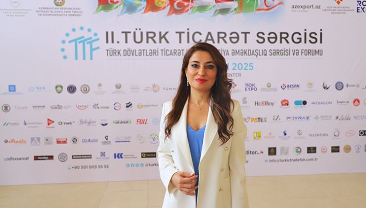 Bakü’de “2. Türk Ticaret Fuarı”… Aliyeva: “Bundan sonraki fuarımızı Özbekistan’da, sonra da KKTC’de gerçekleştireceğiz”