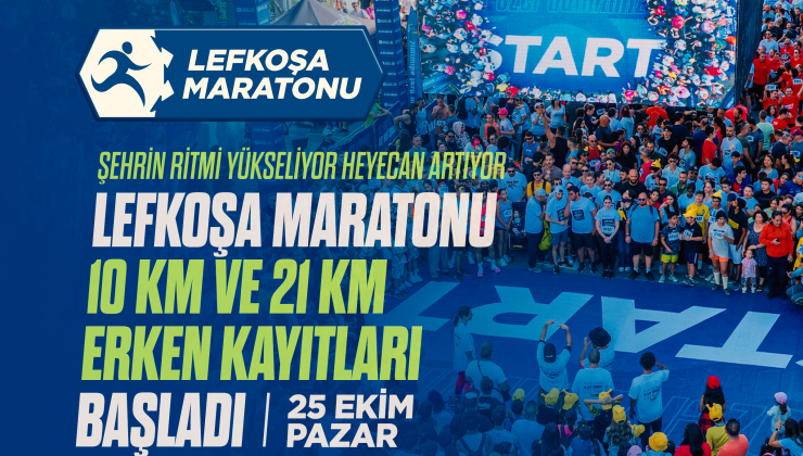 Lefkoşa Maratonu 10 ve 21 kilometre koşularına erken kayıtlar başladı