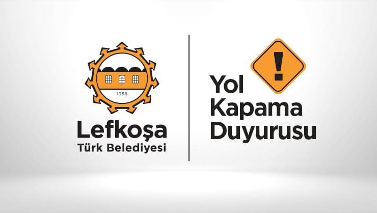 LTB’den yol kapama duyurusu…