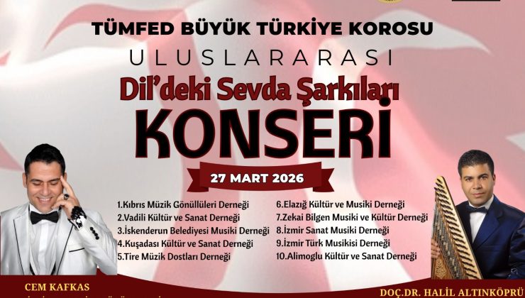 “Dil’deki Sevda Şarkıları”… TÜMFED’e bağlı 10 koronun katılacağı konser cuma akşamı Lefkoşa’da