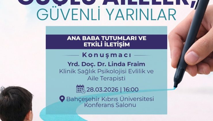 “Ana Baba Tutumları ve Etkili İletişim” semineri yarın yapılacak