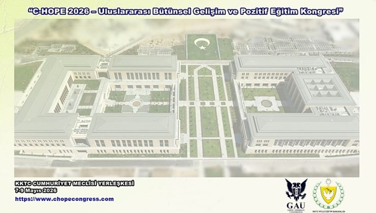 “Bütünsel Gelişim ve Pozitif Eğitim Kongresi” 7-9 Mayıs’ta