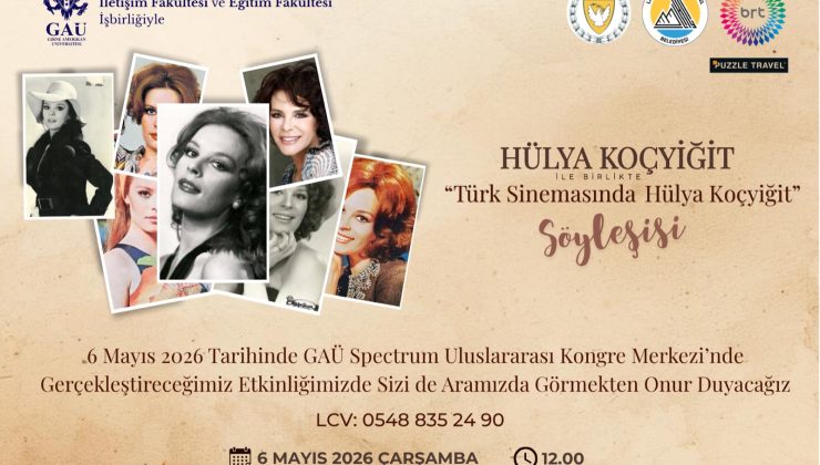 Hülya Koçyiğit, GAÜ’de söyleşiye katılacak