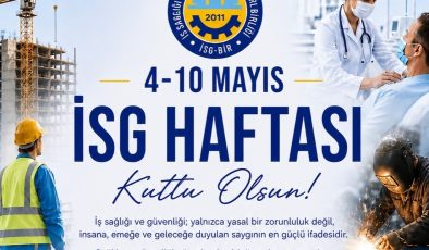İSG-BİR Başkanı Özgör: “ ‘Önce insan, önce güvenlik’ anlayışı tüm işyerlerinde temel ilke haline gelmeli”