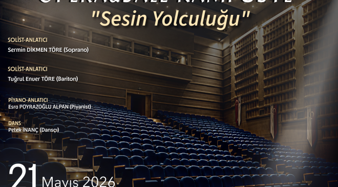 “Opera & Bale Kampüste – Sesin Yolculuğu” konseri ODTÜ Kuzey Kıbrıs Kampüsü’nde sahnelenecek