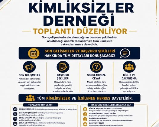 Kimliksizler Derneği, 9 Haziran’da bilgilendirme toplantısı düzenleyecek