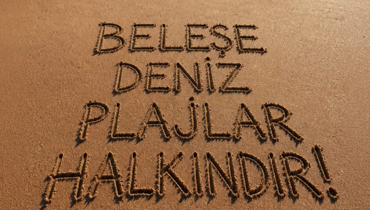 Bağımsızlık Yolu, Meclis’e çağrı yaptı: “Plajlar halkındır”