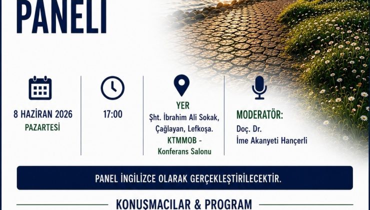 İki toplumlu “İklim Değişikliği ve Kıbrıs” paneli düzenleniyor