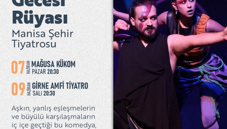 “Bir Yaz Gecesi Rüyası” yarın Girne’de sahnelenecek