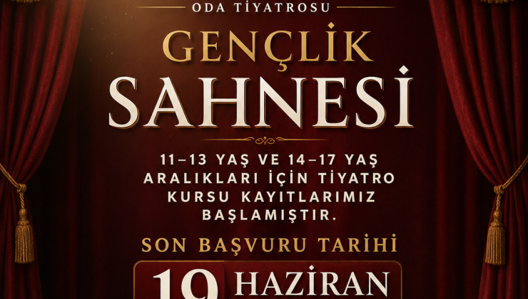 “Gençlik Sahnesi” kurs programı başvuruları 19 Haziran’da sona erecek