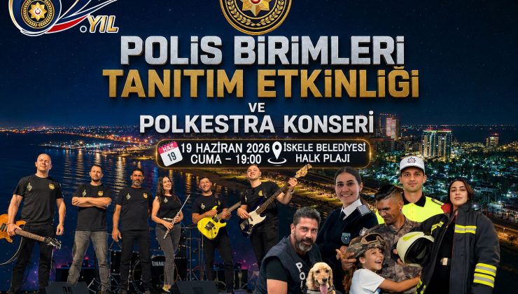 İskele’de bugün Polis Birimleri Tanıtım Etkinliği ve Polkestra Konseri düzenlenecek