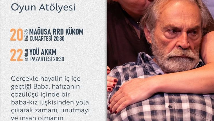 “Baba” oyunu Gazimağusa’da sahnelendi