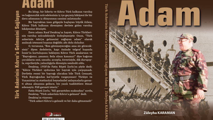 Gazeteci Karaman’ın 5. kitabı “Türk Askerinin Kıbrıs’a Gelmesini Sağlayan Adam” yayımlandı