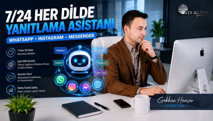 Ata Bilişim 7/24 Sizin Yerinize Yapay Zeka Yanıtlasın
