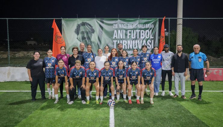 28’inci Naci Talat Halı Saha Anı Futbol Turnuvası başladı