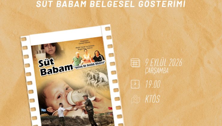 “Süt Babam” belgeseli gösterilecek