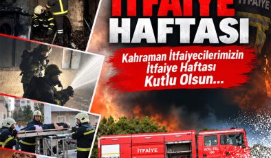 İtfaiye Haftası yarın başlıyor…
