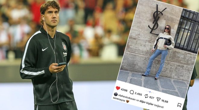 Dusan Vlahovic, Serenay Sarıkaya’nın fotoğrafını beğendi! Sosyal medya yıkıldı