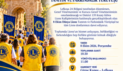 Dünya Lions Günü tanıtım ve farkındalık yürüyüşü düzenlenecek