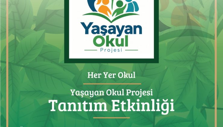 Cumhurbaşkanlığı Eğitim Birimi’nin “Yaşayan Okul Projesi” tanıtılıyor