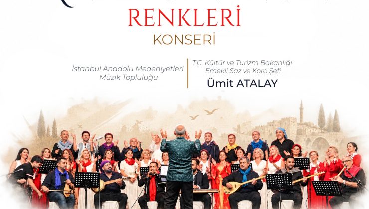 “Anadolu’nun Renkleri Konseri” cuma günü Kıbrıs Aydın Üniversitesi’nde düzenlenecek